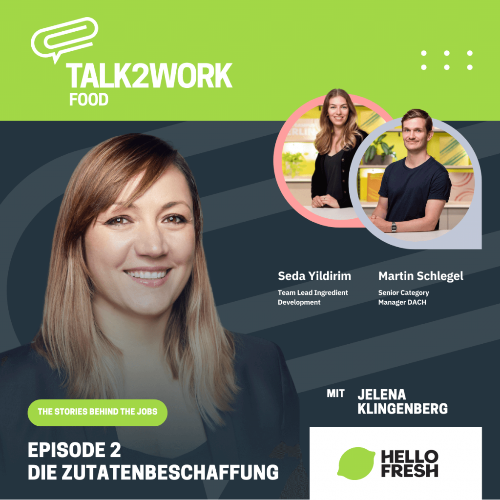 TALK2WORK Podcast Folge 2 HelloFresh Arbeitgeber Jelena Klingenberg Qualitätssicherung Quality Management